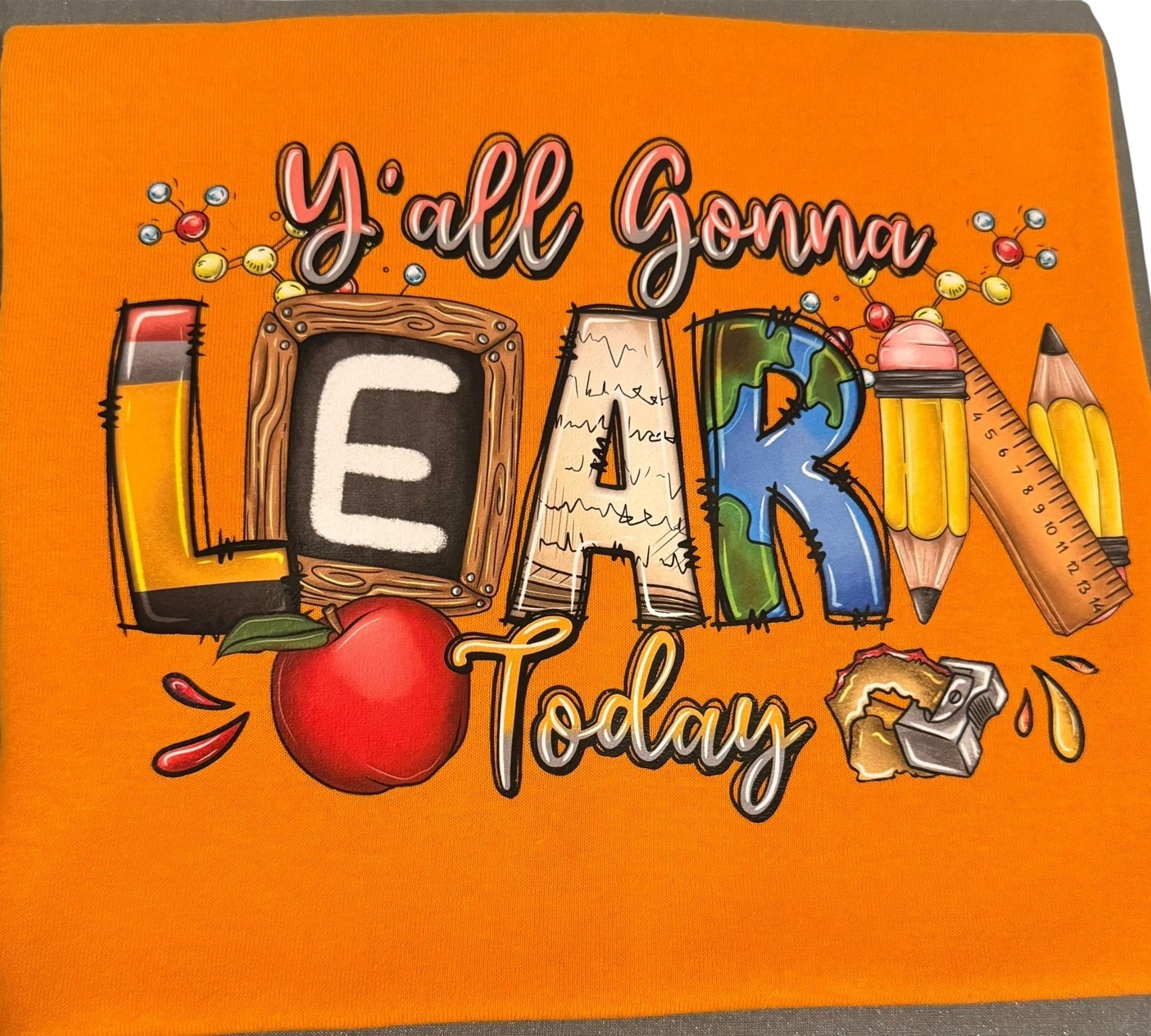 Y’all Gonna Learn Teacher T-Shirt